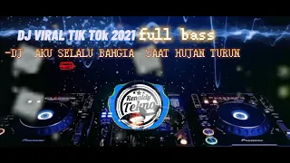 DJ AKU SELALU BAHAGIA SAAT HUJAN TURUN REMIX || FULL BASS || TIK TOK VIRAL 2021!!!