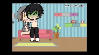 How drunk gacha dads are vs my drunk dad