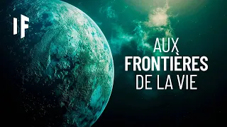 Où trouver de la vie ailleurs dans l'Univers ?