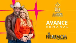 2° Avance Semanal | LA HERENCIA | Lunes a Viernes 8:30 pm