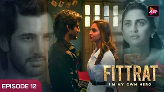 Fittrat Full Episode 12 | Krystle D'Souza | Aditya Seal | Anushka Ranjan | Watch Now