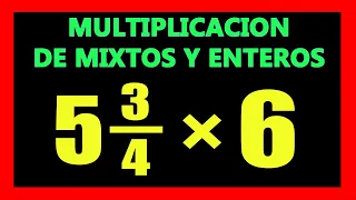 ✅👉 Multiplicacion de Fracciones Mixtas con Enteros