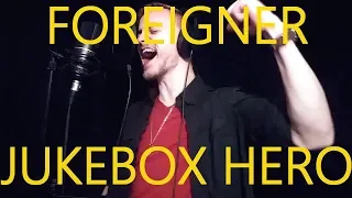 Foreigner - Jukebox Hero (vocal cover)