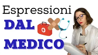 DIALOGO dal DOTTORE in italiano: Espressioni e Parole per Parlare col Proprio MEDICO in Italia 🇮🇹