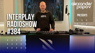 Alexander Popov - Interplay Radioshow #384