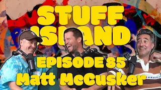 Stuff Island #85 - John Wick, Desperado w/ Matt McCusker