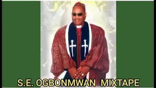 Apostle Dr S.E OGBONMWAN Mixtape