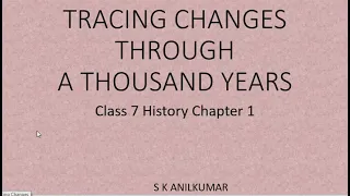 NCERT Class 7 History Chapter1 Tracing Changes Through 1000 years