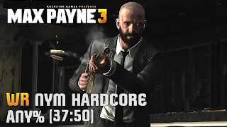 Max Payne 3 Former NYM Hardcore WR #21 [Any%] (37:50)