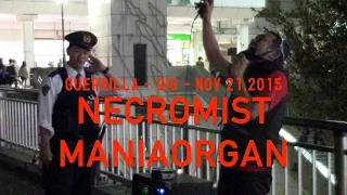 NECROMIST ✕ MANIAORGAN - GUERRILLA NOISE GIG #5 -