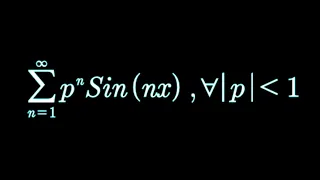 Sum from n=1 to infinity of p^n Sin(nx)