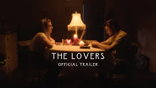 The Lovers (2023) - Official Trailer | Feature Film | Arthouse Drama