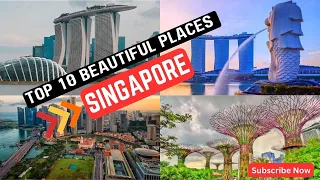Top 10 Beautiful Places to Visit in Singapore -Travel Video