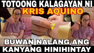 UPDATE,,KRIS AQUINO BUWAN NALANG ANG HINIHINTAY