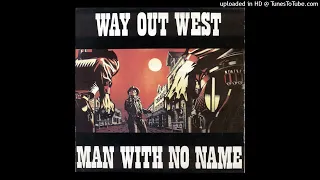 A - Man With No Name - Way Out West