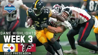 Pittsburgh Steelers vs. Atlanta Falcons | 2023 Preseason Week 3 Game Highlights