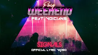 [Klayton Presents] Fury Weekend - Signals (feat. Voicians) [Official Lyric Video]