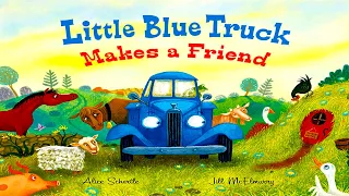 Little Blue Truck Makes A Friend - Read Aloud