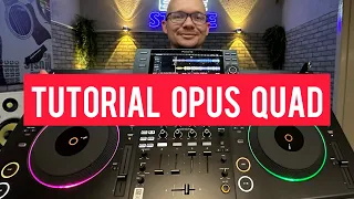 Aprende a usar la OPUS QUAD de Pioneer Dj- Tutorial