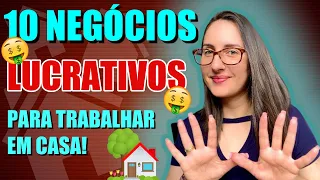 10 DICAS DE NEGÓCIOS LUCRATIVOS PARA TRABALHAR EM CASA | RENDA EXTRA, PROFISSÃO TRABALHANDO EM CASA