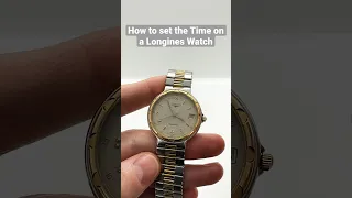 How to set the Time on a Longines Watch