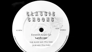 Landscape - Einstein A Go-Go (The Rude Mix) (A)