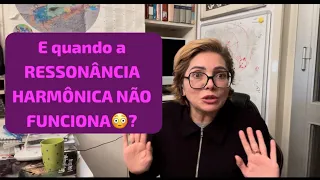 🚩 E QUANDO A RESSONÂNCIA HARMÔNICA NÃO FUNCIONA?!🤔