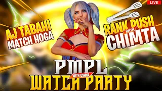 RANK PUSH WITH CHIMTA AND WATCH PARTY  OF PMPL