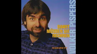 Haben wir neue  Probleme oder doch nicht? Volker Pispers "Damit müssen Sie rechnen "Part1(Nur Audio)