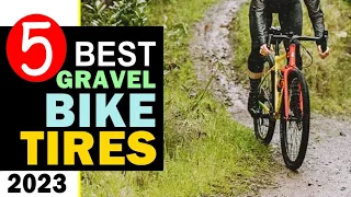 Best Gravel Bike Tires 2023 🏆 Top 5 Best Gravel Bike Tires Reviews