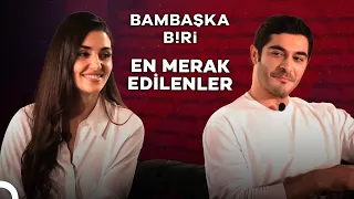 Hande Erçel and Burak Deniz Are Answering Your Questions!