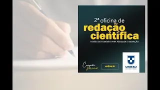 2ª Oficina de Redação Científica | Fontes de fomento para pesquisa e inovação: fontes federais