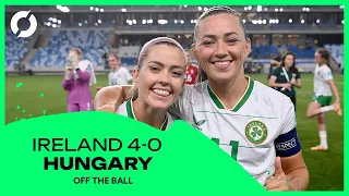 Ireland thrash Hungary 4-0 | McCabe & O'Sullivan star | Off the Ball Breakfast