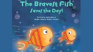 The Bavest Fish Saves The Day | Read Aloud Books for Kids