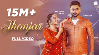 Jhanjar (Hd Video) Ravneet Ft Sruishty Maan | New Punjabi Songs 2021 | Latest Punjabi Songs 2021