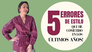 5 ERRORES DE ESTILO que HE COMETIDO en LOS ÚLTIMOS AÑOS! #katyamuir