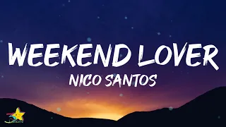 Nico Santos - Weekend Lover (Lyrics)