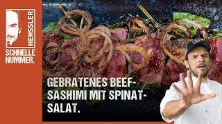 Schnelles gebratenes Beef-Sashimi mit Spinatsalat Rezept von Steffen Henssler