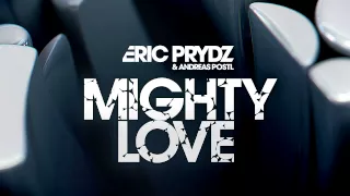 Eric Prydz & Andreas Postl - Mighty Love (Instrumental) [OUT NOW]