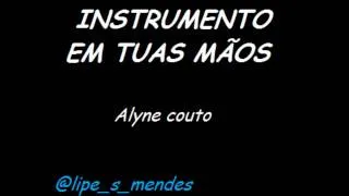 ICM- INSTRUMENTO EM TUAS MÃOS - Alyne Couto