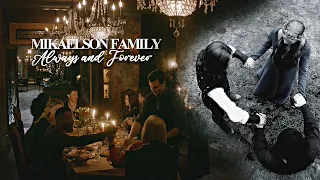 Mikaelson Family - Always & Forever