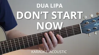 Don't Start Now - Dua Lipa (Karaoke Acoustic Guitar)