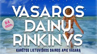 Vasaros Dainų Rinkinys • Karštos Lietuviškos Dainos Apie Vasarą 2020-2021 •