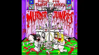 Murder Junkies - Killing For Christ Sakes (Full Album)