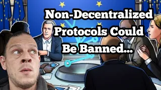 Non-Decentralized protocols could be banned...