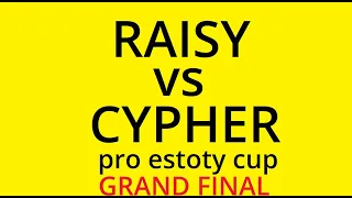 myztro Raisy vs navi Cypher - estoty pro cup #4 Grand Final