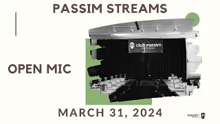 Open Mic 3/31 presented by Club Passim