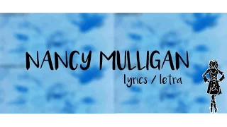 ED SHEERAN - NANCY MULLIGAN - LYRICS+LETRA