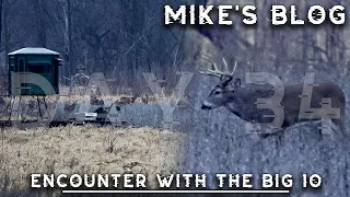 Counting down the days, Encounter with the big 10 | Mike's Blog #hunting #deerhunting