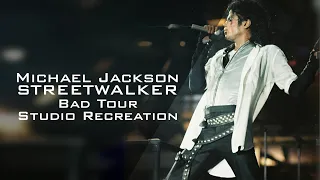 Michael Jackson - Streetwalker | Bad Tour 88' Studio Recreation